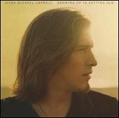 Jason Michael Carroll Album: “Growing Up Is Getting Old”
