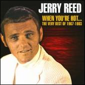 Jerry Reed Album: “When You're Hot...The Very Best of Jerry Reed: 1967-1983”