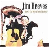 Disco de Jim Reeves: “How's the World Treating You? [Dynamic]”
