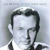 Jim Reeves Album: “If You Were Mine”