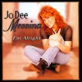 Jo Dee Messina Album: “I'm Alright/Jo Dee Messina”