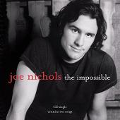 Disco de Joe Nichols: “Impossible/Everything's a Thing”
