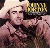 Johnny Horton Album: “Country Legend”
