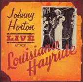 Johnny Horton Album: “Johnny Horton: Live at the Louisiana Hayride”