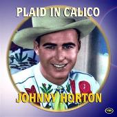 Johnny Horton Album: “Plaid In Calico”