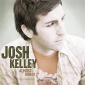 Josh Kelley Album: “Almost Honest”