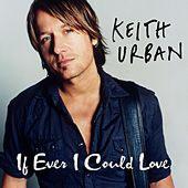 Disco de Keith Urban: “If Ever I Could Love”