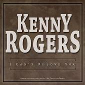 Kenny Rogers Album: “I Can't Unlove You”