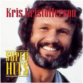 Kris Kristofferson Album: “Super Hits”