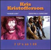 Kris Kristofferson Album: “Border Lord/Jesus Was a Capricorn”