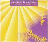 Disco de Linda Ronstadt: “None but the Righteous: The Masters of Sacred Steel”