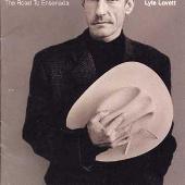 Lyle Lovett Album: “Road to Ensenada”
