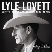 Disco de Lyle Lovett: “Anthology, Vol. 1: Cowboy Man”