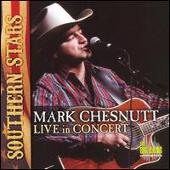 Mark Chesnutt Album: “Live In Concert”