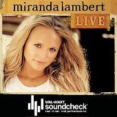 Miranda Lambert Album: “Miranda Lambert Soundcheck (Exclusive) (Live)”
