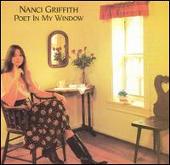 Nanci Griffith Album: “Poet in My Window”