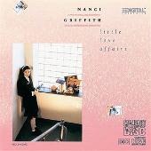 Nanci Griffith Album: “Little Love Affairs”