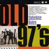 Old 97's Album: “Satellite Rides”