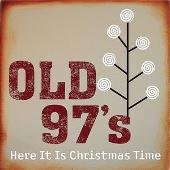 Old 97's Album: “Here It Is Christmas Time”
