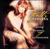 Patty Loveless Album: “Long Stretch Of Lonesome”