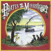 Pirates Of The Mississippi Album: “Pirates of the Mississippi”