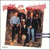 Pirates Of The Mississippi Album: “Street Man Named Desire”