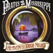 Disco de Pirates Of The Mississippi: “Heaven and a Dixie Night”