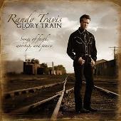 Randy Travis Album: “Glory Train”