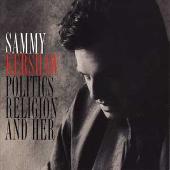 Sammy Kershaw Album: “Politics, Religion and Her”