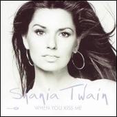 Disco de Shania Twain: “When You Kiss Me, Pt. 1 [UK CD]”