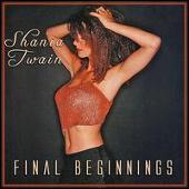 Disco de Shania Twain: “Final Beginnings”