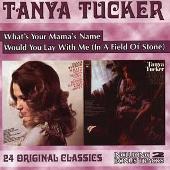 Tanya Tucker Album: “What's Your Mama's Name/Would You Lay with Me (In a Field of Stone)”