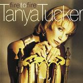 Tanya Tucker Album: “Fire To Fire”