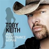 Toby Keith Album: “High-Maintenance Woman”