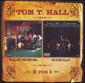 Tom T. Hall Album: “We All Got Together And.../Storyteller”