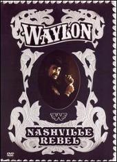 Disco de Waylon Jennings: “Nashville Rebel [RCA DVD]”