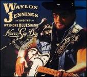 Disco de Waylon Jennings: “Never Say Die: The Complete Final Concert [2CD/1DVD]”