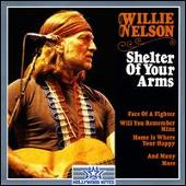 Willie Nelson Album: “Shelter of Your Arms”