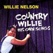 Willie Nelson Album: “Country Willie: His Own Songs”
