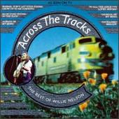 Disco de Willie Nelson: “Across the Tracks: The Best of Willie Nelson”