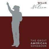 Willie Nelson Album: “The Great American Songbook”