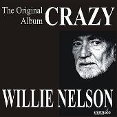 Disco de Willie Nelson: “Crazy: The Original Willie Nelson Album”