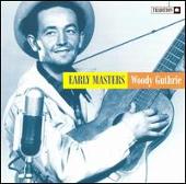 Woody Guthrie Album: “Early Masters [Tradition]”