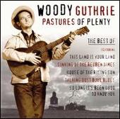 Woody Guthrie Album: “Pastures of Plenty”