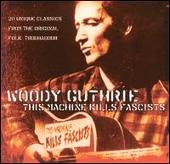 Disco de Woody Guthrie: “This Machine Kills Fascists [Hallmark]”