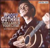 Woody Guthrie Album: “This Land Is Your Land [Living Era]”