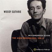 Woody Guthrie Album: “Muleskinner Blues: The Asch Recordings, Vol.2”