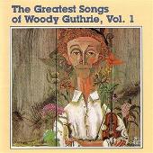 Woody Guthrie Album: “The Greatest Songs Of Woody Guthrie Vol.1”