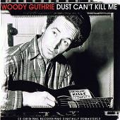 Woody Guthrie Album: “Dust Can't Kill Me”