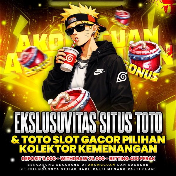 AkongCuan | Eksklusivitas Situs Toto & Toto Slot Gacor Pilihan Kolektor Kemenangan